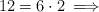 12 = 6 \cdot 2 \: \Longrightarrow