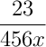 \frac{23}{456x}